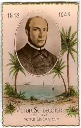 Victor Schoelcher - 1818-1873 - notre libérateur